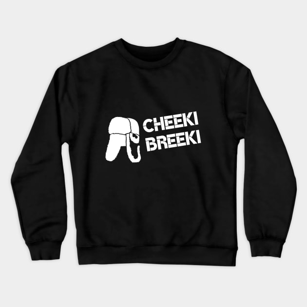 Cheeki Breeki! Crewneck Sweatshirt by UnfluffyBunny